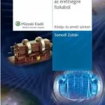 Készüljünk az érettségire fizikából közép- és emelt szinten Újdonság