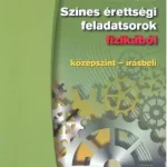 Színes érettségi faladatsorok fizikából / Középszint - Írásbeli Expressz kézbesítés
