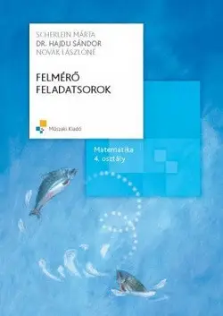 Kedvezmény Felmérő feladatsorok. Matematika 4. osztály MK-4182-1