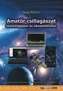 Amatőr csillagászat számítógépen és okostelefonon Árengedmény