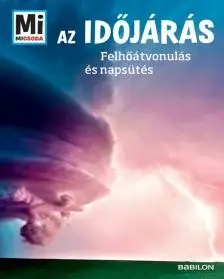 Az időjárás - Felhőátvonulás és napsütés Kedvezmény