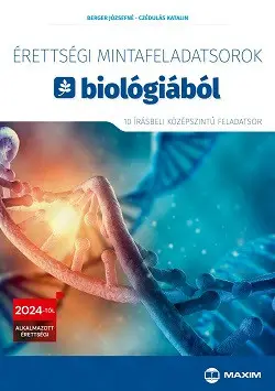 Érettségi mintafeladatsorok biológiából (10 írásbeli középszintű feladatsor) - 2024-től érvényes Gyors szállítás