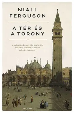 Vásárlói kedvenc A tér és a torony