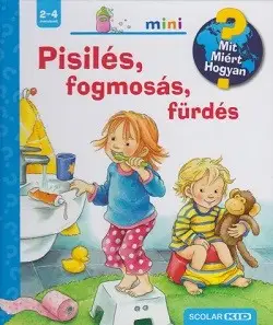 Pisilés, fogmosás, fürdés - Scolar Mini 31. Legkelendőbb