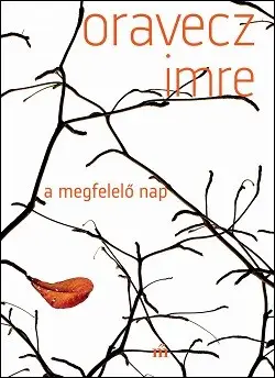 Rendeld meg most A megfelelő nap
