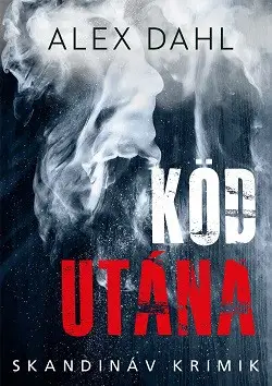 Köd utána - Skandináv krimik Árcsökkenés