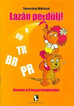 Kedvezményes ár Lazán perdülj! /Útmutató az R hangzó kialakításához