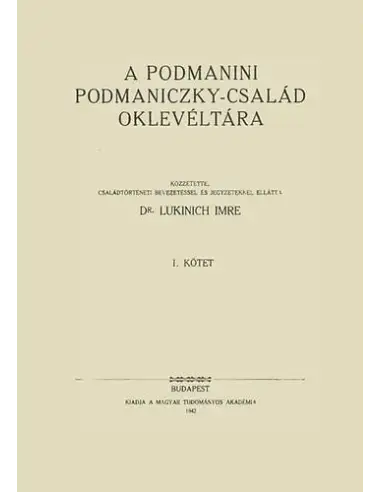 A podmanini Podmaniczky-család oklevéltára I. 1351-1510 Szuper ajánlat