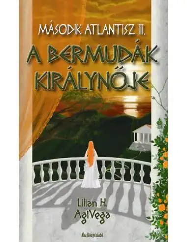 A Bermudák királynője - Második Atlantisz III. Azonnal elérhető