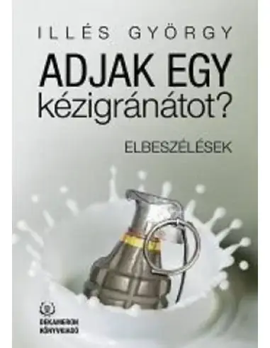 Adjak egy kézigránátot? Outlet