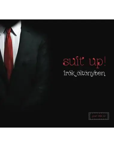 Prémium Suit up! Írók öltönyben