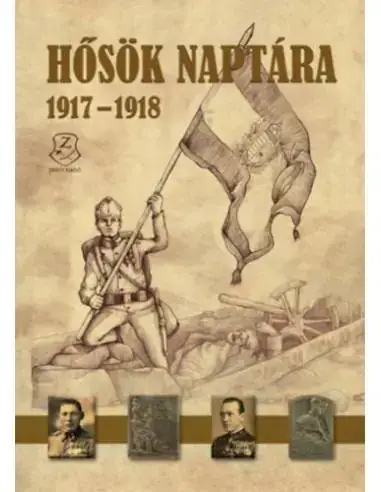 Hősök naptára 1917 - 1918 Vásárlói kedvenc