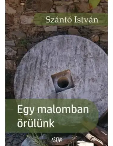 Olcsó Egy malomban örülünk