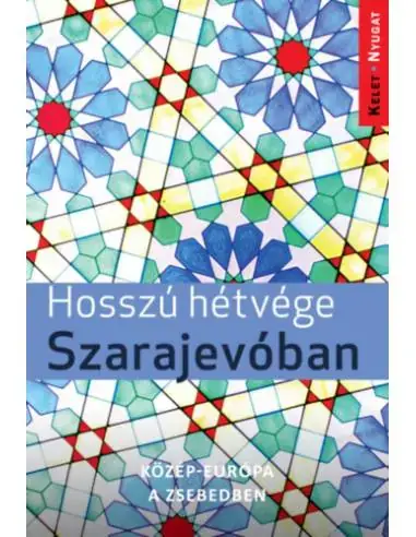 Árengedmény Hosszú hétvége Szarajevóban
