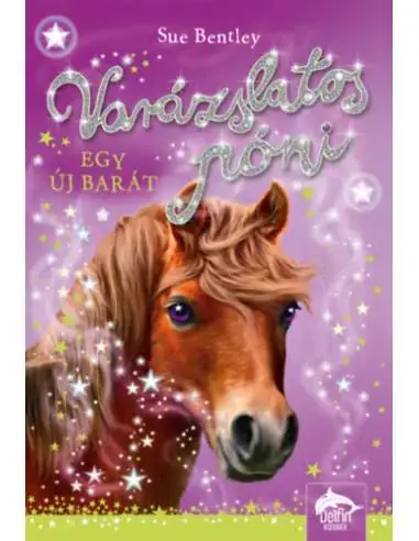 Olcsóbb Varázslatos póni - Egy új barát