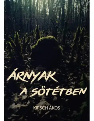 Exkluzív ajánlat Árnyak a sötétben