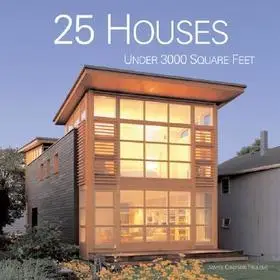 25 Houses Under 3000 Square Feet byTrulove, James Grayson; Csak ma