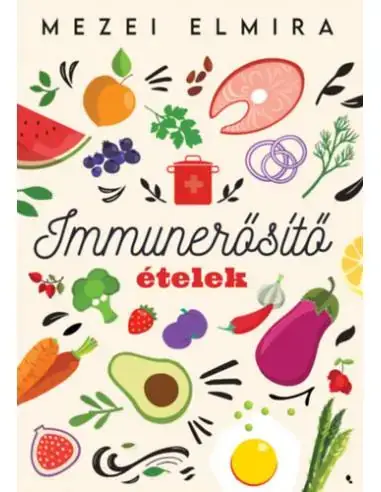Immunerősítő ételek Legkelendőbb