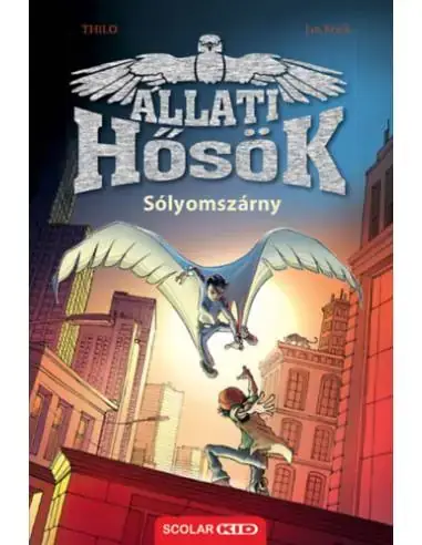 Sólyomszárny - Állati Hősök 1. Vásárlói kedvenc