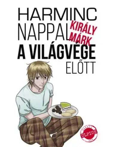 Kedvezmény Harminc nappal a világvége előtt