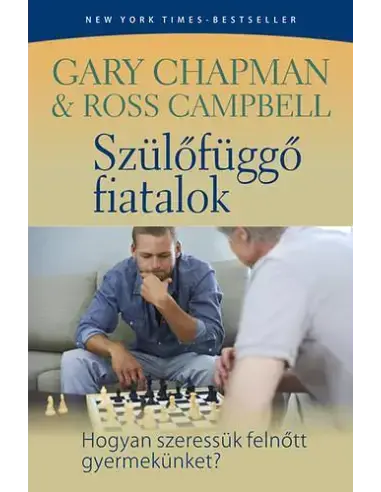 Prémium Szülőfüggő fiatalok - Hogyan szeressük felnőtt gyerekünket?