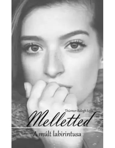 Melletted - A múlt labirintusa Csak ma