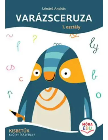 Varázsceruza - 1. osztály - Kisbetűk - Előírt írásfüzet Kihagyhatatlan ajánlat