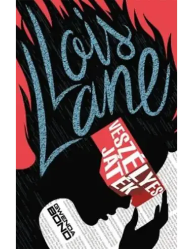 Akciós ár Lois Lane - Veszélyes játék