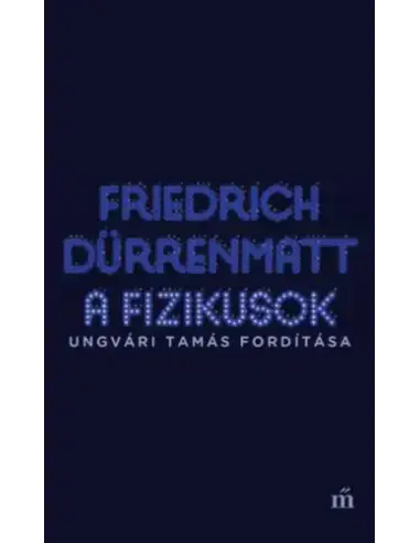 A fizikusok Csak ma