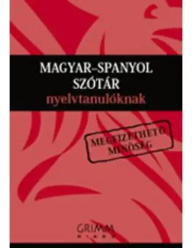 Magyar-spanyol szótár nyelvtanulóknak - Agócs K.- Dorogman Gy.- Engi E.- Jancsó K.- Krekov Kiárusítás
