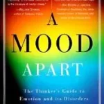 A Mood Apart byWhybrow, Peter C.; Azonnal elérhető