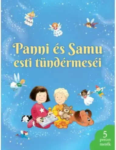 Vedd meg most Panni és Samu esti tündérmeséi
