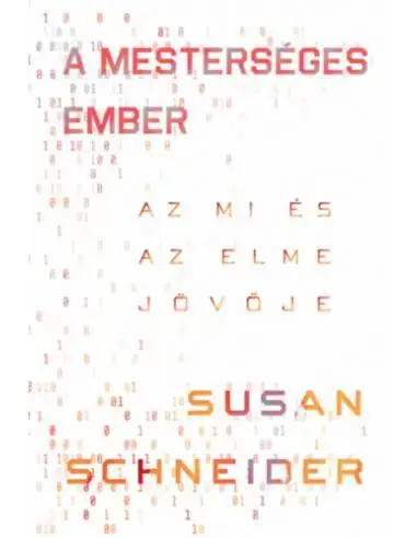 A mesterséges ember - Az MI és az elme jövője Olcsó