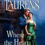 Where the Heart Leads byLaurens, Stephanie; Vásárlói kedvenc