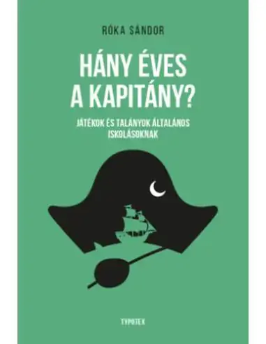 Kihagyhatatlan ajánlat Hány éves a kapitány?