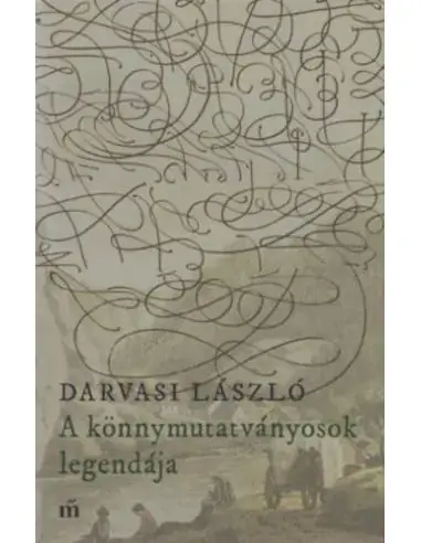 A könnymutatványosok legendája Olcsó