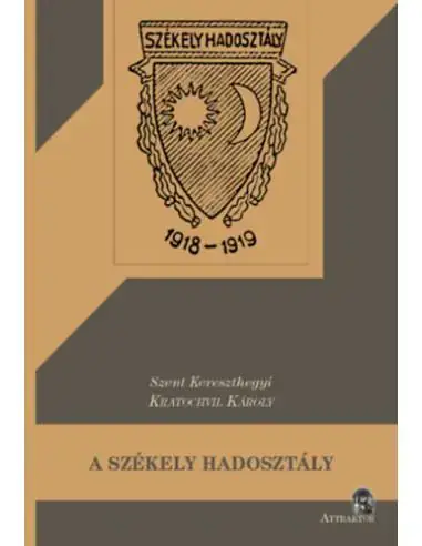 Expressz szállítás A székely hadosztály - 1918-19 évi bolsevistaellenes és ellenforradalmi harcai