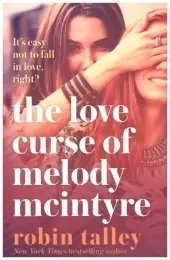 Árcsökkenés THE LOVE CURSE OF MELODY MCINTYRE byTalley, Robin;