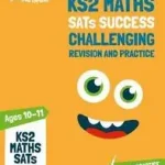 Letts Ks2 Revision Success - Ks2 Challenging Maths Sats Revision and Practice byLetts Ks2; Különleges ajánlat