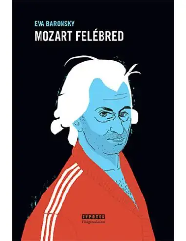 Legkelendőbb Mozart felébred