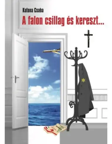 A falon csillag és kereszt... Rendeld meg most