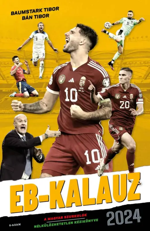EB-kalauz 2024 - A magyar szurkolók nélkülözhetetlen kézikönyve Újdonság