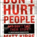 Ajánlat Don't Hurt People and Don't Take Their Stuff byKibbe, Matt;