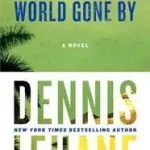 World Gone by byLehane, Dennis; Azonnal elérhető