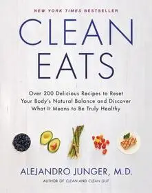 Kihagyhatatlan ajánlat Clean Eats byJunger, Alejandro;