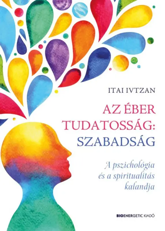 Újdonság Az éber tudatosság: szabadság
