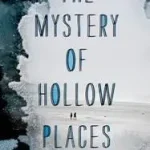 Szuper ajánlat The Mystery of Hollow Places byPodos, Rebecca;