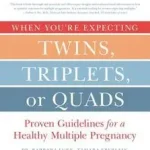 When You're Expecting Twins, Triplets, or Quads 4th Edition byLuke, Barbara;Newman, Roger; Legnépszerűbb