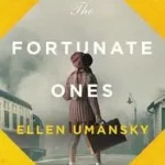 Akció The Fortunate Ones byUmansky, Ellen;