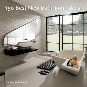 150 Best New Bathroom Ideas byZamora, Francesc; Kedvezmény